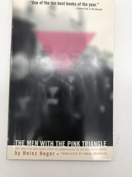 Men With the Pink Triangle: The True Life-And-Death Story of