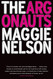 The Argonauts: A Memoir