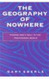 The Geography of Nowhere