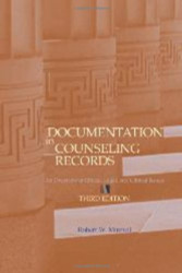 Documentation in Counseling Records: An Overview of Ethical Legal and
