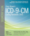 ICD-9-CM Coding Handbook with Answers 2015 Rev. Ed.
