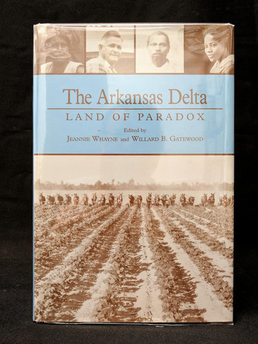 The Arkansas Delta: Land of Paradox