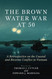 The Brown Water War at 50: A Retrospective on the Coastal and