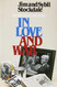 In Love and War: The Story of a Family's Ordeal and Sacrifice During