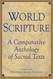 World Scripture: A Comparative Anthology of Sacred Texts