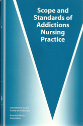 Scope and Standards of Addictions Nursing Practice