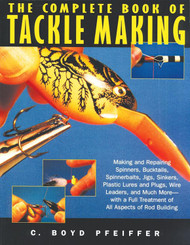 The Complete Book of Tackle Making