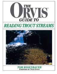 Orvis Guide To Reading Trout Streams
