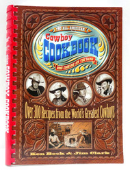 The All-American Cowboy Cookbook: Over 300 Recipes From the World's