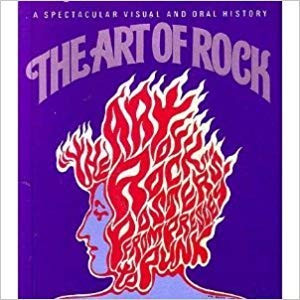 The Art of Rock: Posters from Presley to Punk
