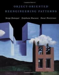 Object-Oriented Reengineering Patterns