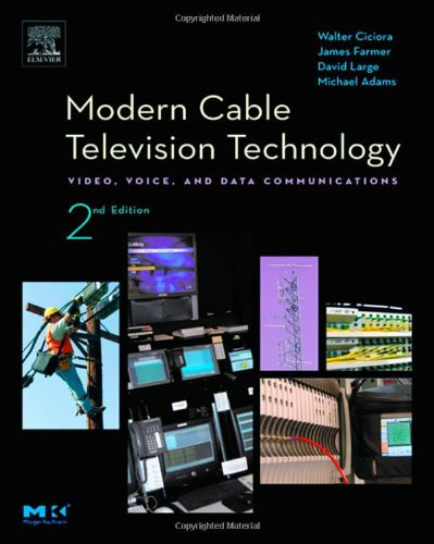 Modern Cable Television Technology: The HFC Plant