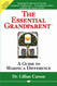 The Essential Grandparent: A Guide to Making a Difference