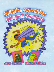 Bilingue superheroe / Bilingual Superhero