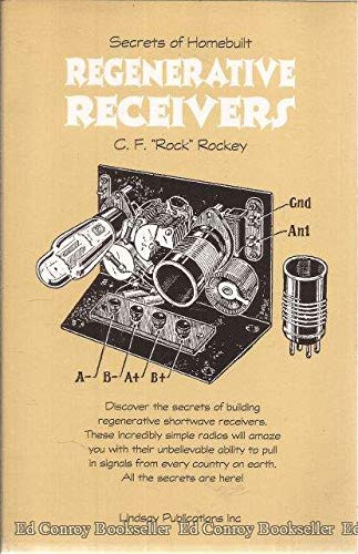 Secrets of Homebuilt Regenerative Receivers