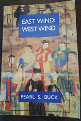 East Wind: West Wind (Oriental Novels of Pearl S. Buck)