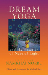 Dream Yoga and the Practice of Natural Light