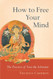 How to Free Your Mind: The Practice of Tara the Liberator