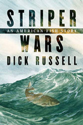 Striper Wars: An American Fish Story