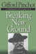 Breaking New Ground