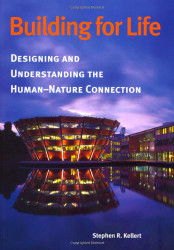 Building for Life: Designing and Understanding the Human-Nature