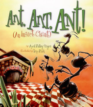 Ant Ant Ant!: An Insect Chant (American City Series)