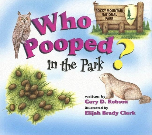 Who Pooped in the Park? Rocky Mountain National Park: Scat and Tracks
