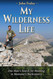 My Wilderness Life