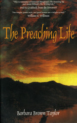 The Preaching Life (Dan Josselyn Memorial Publication