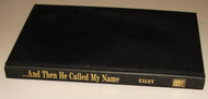 And Then He Called My Name