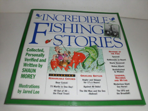 Incredible Fishing Stories