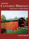 Chasing Covered Bridges: And How to Find Them