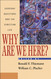 Why Are We Here?: Everyday Questions and the Christian Life