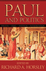 Paul and Politics: Ekklesia Israel Imperium Interpretation