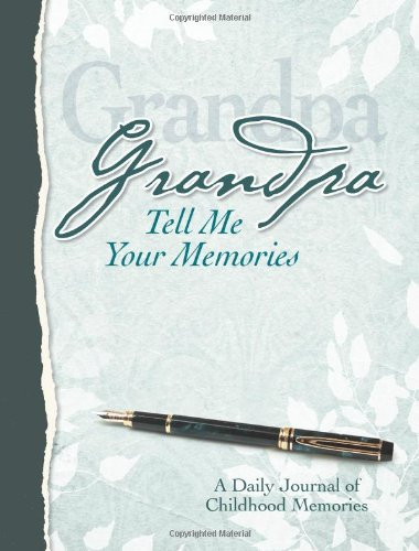 Grandpa Tell Me Your Memories Heirloom Edition