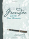Grandpa Tell Me Your Memories Heirloom Edition