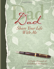 Dad Share Your Life With Me Heirloom Edition