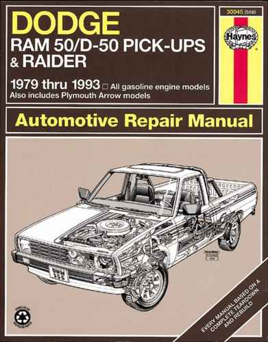 Dodge Ram 50/D-50 Pick-ups & Raider & Plymouth Arrow Pick-ups