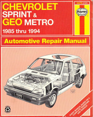 Chevrolet Sprint & Geo Metro Automotive Repair Manual 1985 Thru 1994