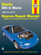 Mazda MX5 Miata models (90-14) (Haynes Repair Manuals)