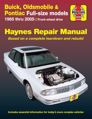 Buick Olds Pontiac Full-Size FWD Models 1985 Thru 2005