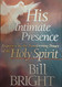 His Intimate Presence: Experiencing the Transforming Power of the