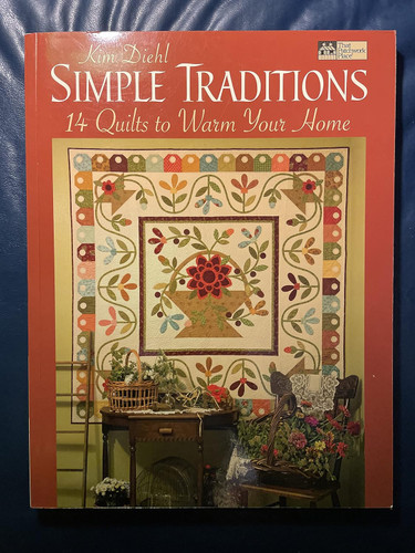 Simple Traditions: 14 Quilts to Warm Your Home