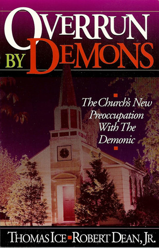 Overrun by Demons/the Church's New Preoccupation With the Demonic