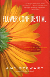 Flower Confidential: The Good the Bad and the Beautiful in the