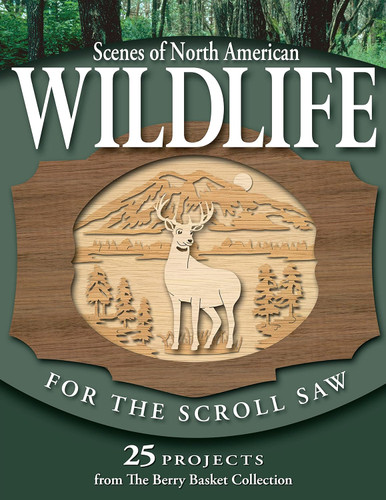 Scenes of North American Wildlife for the Scroll Saw: 25 Projects