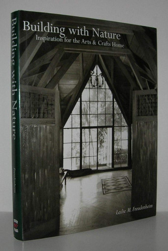 Building with Nature: Inspiration for the Arts and Crafts Home