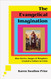 The Evangelical Imagination: How Stories Images and Metaphors Created