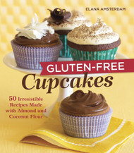 Gluten-Free Cupcakes: 50 Irresistible Recipes Made with Almond and