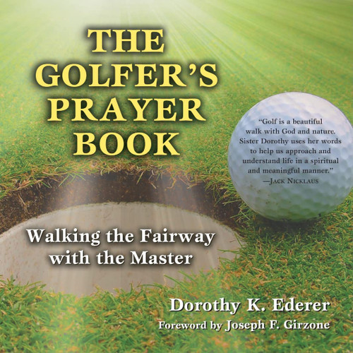 The Golfer's Prayer Book: Walking the Fairway with the Master